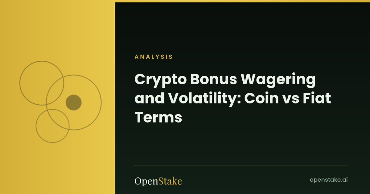 Crypto Bonus Wagering and Volatility: Coin vs Fiat Terms