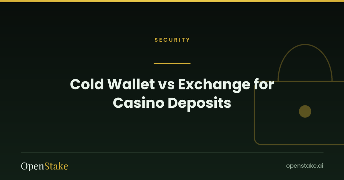 Cold Wallet vs Exchange for Casino Deposits