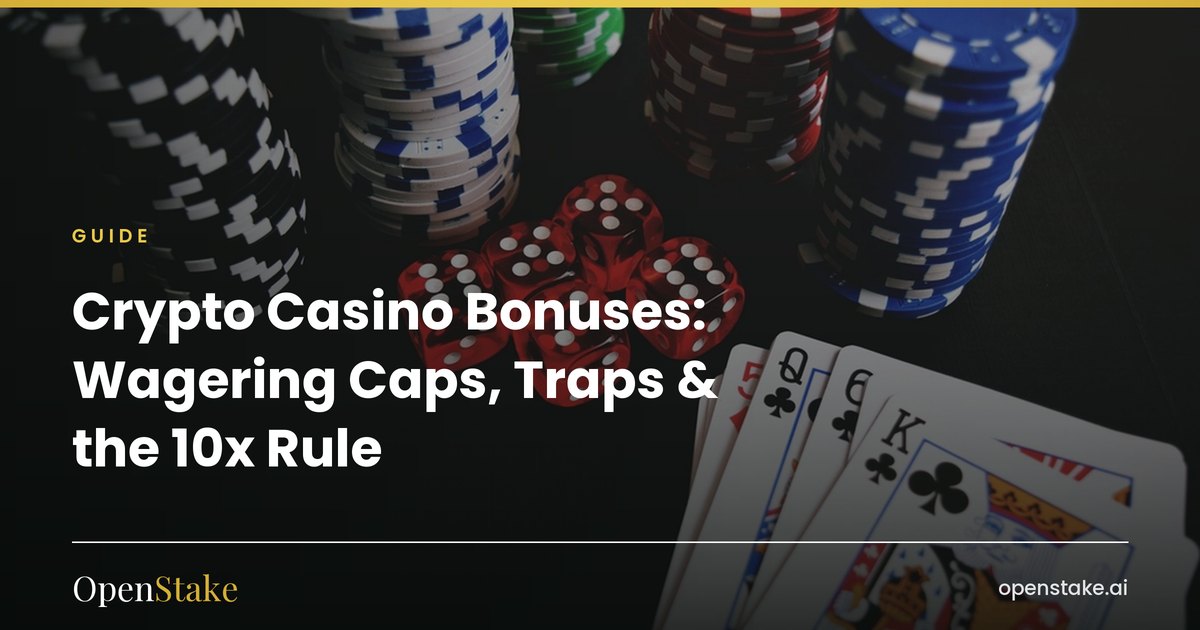 Crypto Casino Bonuses Explained: Wagering, Caps & Traps