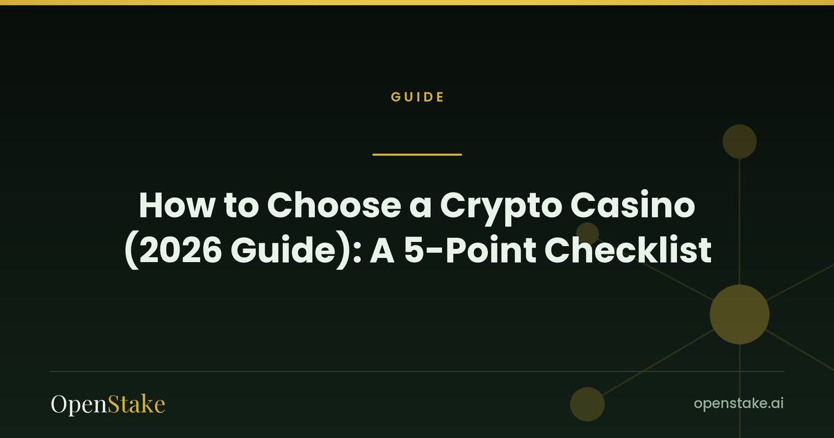 How to Choose a Crypto Casino (2026 Guide): A 5-Point Checklist