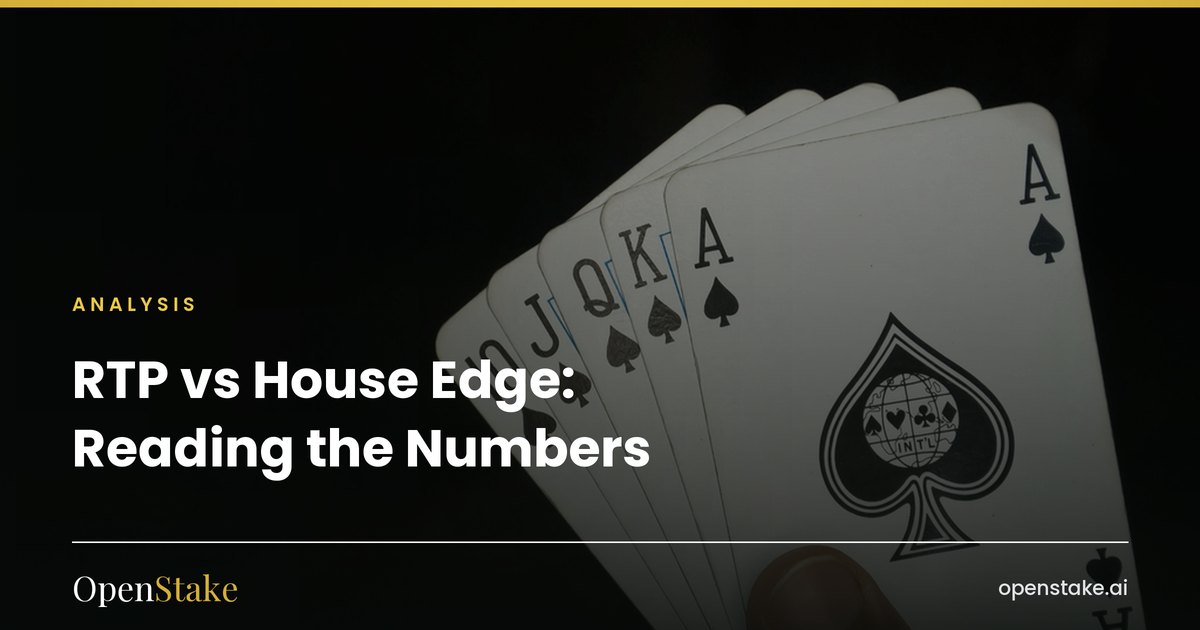 RTP vs House Edge: Reading the Numbers